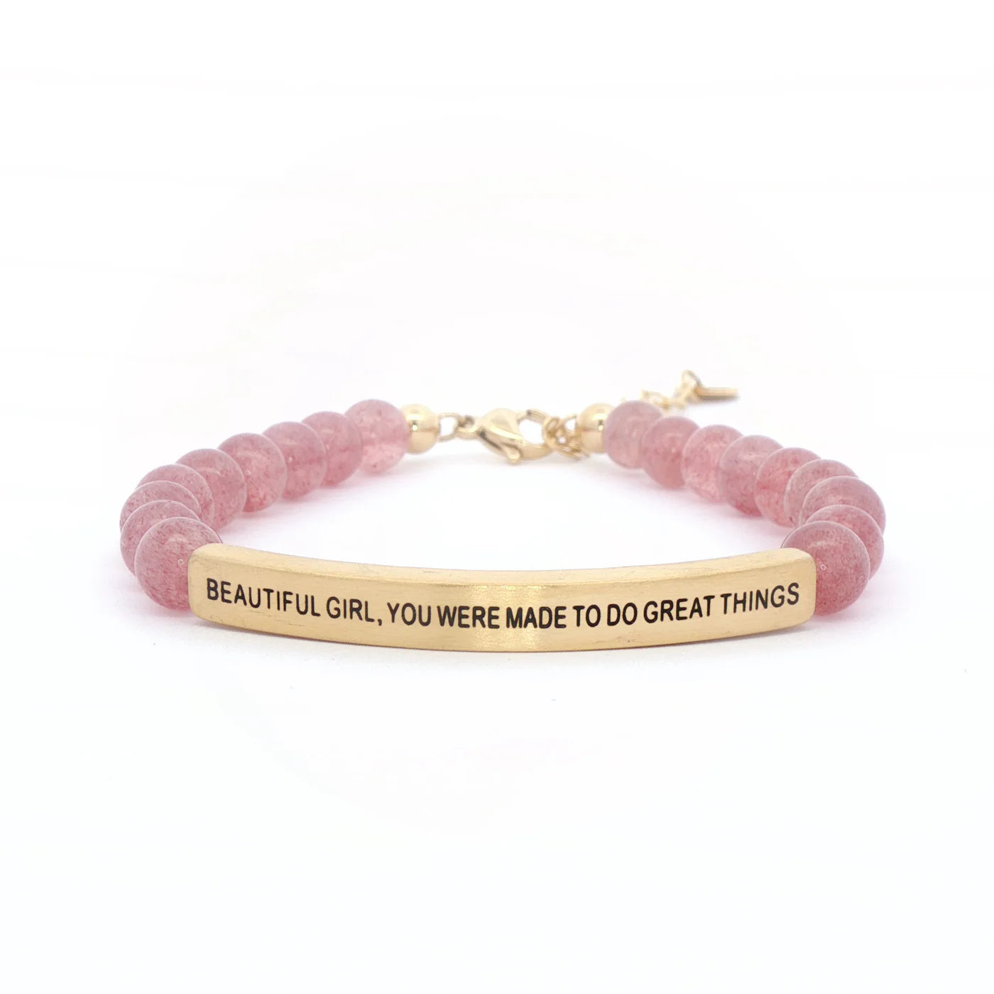 Beautiful Girl, You Were Made To Do Great Things | Pink Quartz