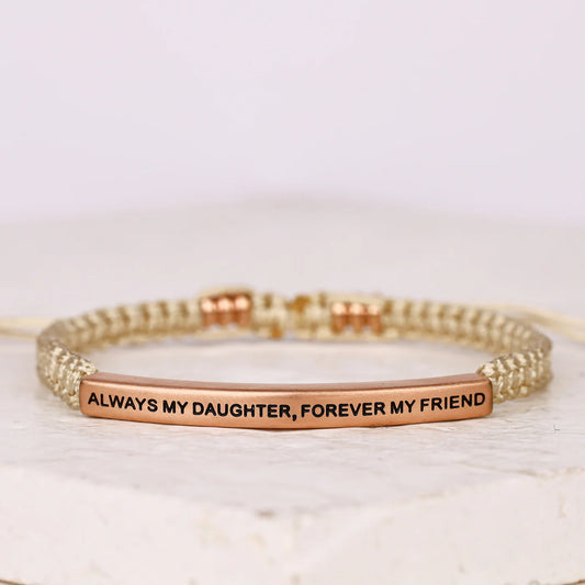 Always My Daughter, Forever My Friend | Tan Rope