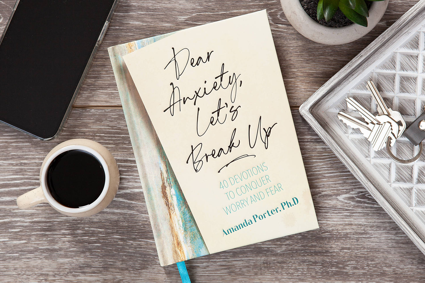 Dear Anxiety, Let's Break Up | Devotional