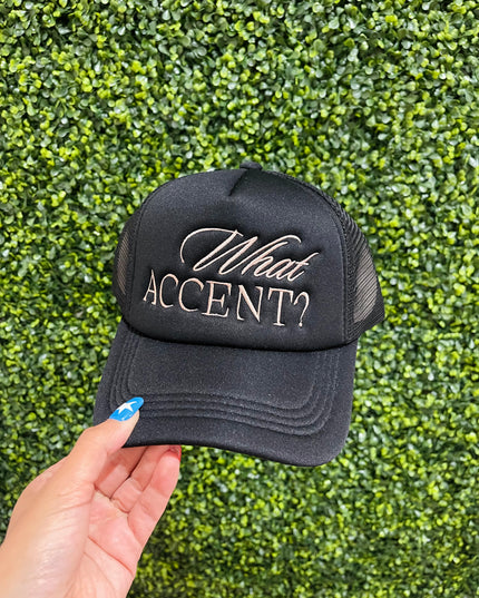What Accent? | Foam Trucker Hat