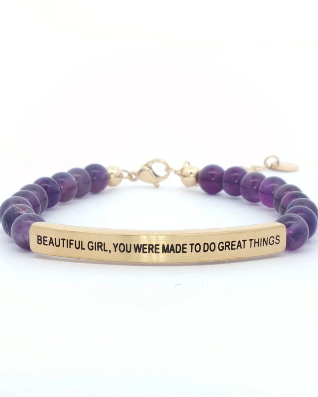 Beautiful Girl, You Were Made To Do Great Things | Amethyst