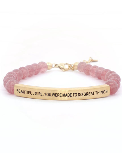 Beautiful Girl, You Were Made To Do Great Things | Pink Quartz