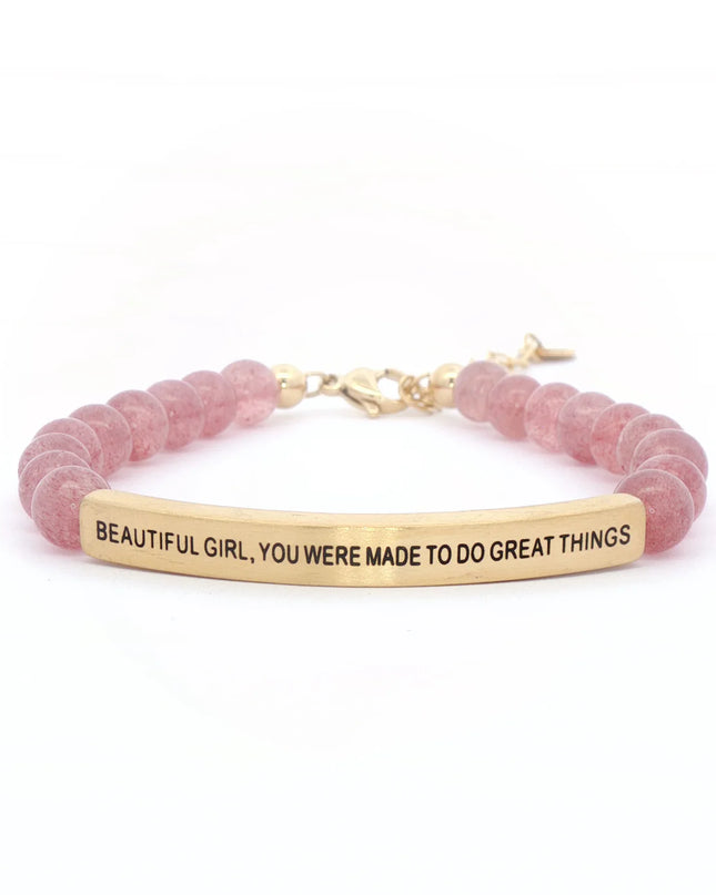 Beautiful Girl, You Were Made To Do Great Things | Pink Quartz