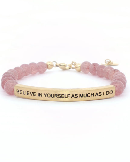 Believe In Yourself As Much As I Do  | Pink Quartz