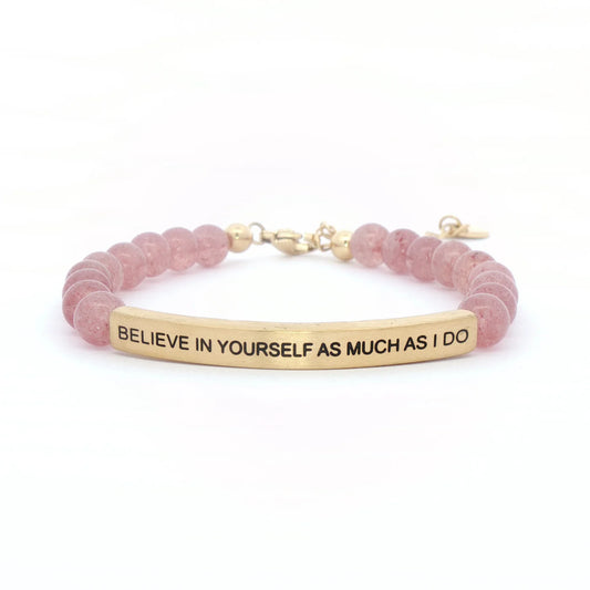 Believe In Yourself As Much As I Do  | Pink Quartz