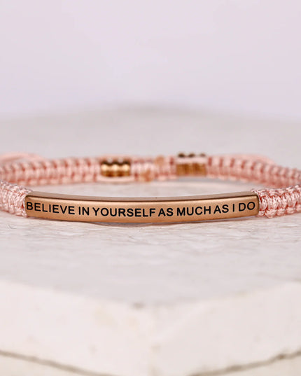 Believe In Yourself As Much As I Do | Pink Rope