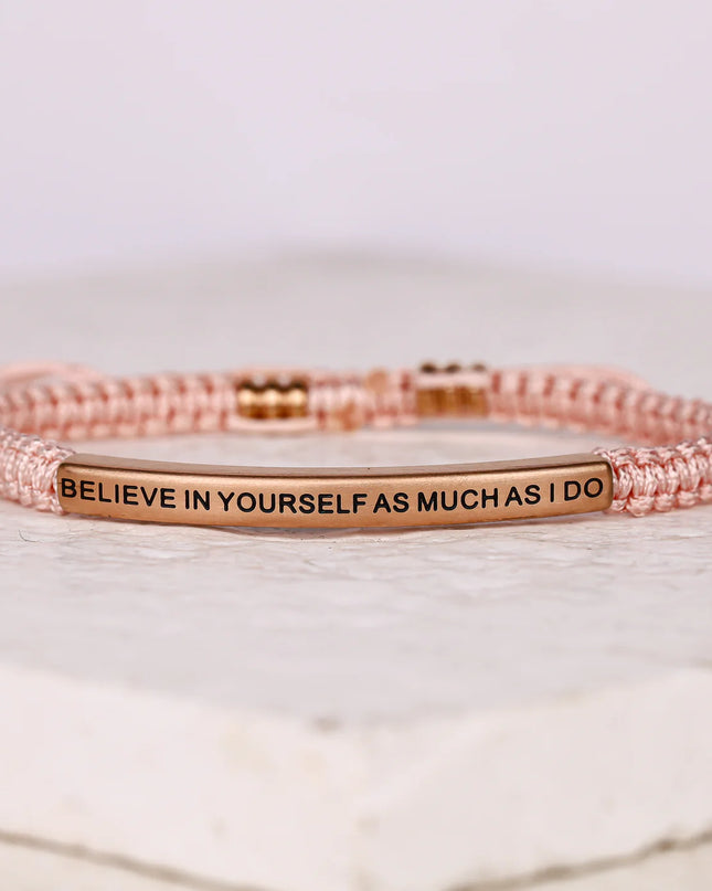 Believe In Yourself As Much As I Do | Pink Rope