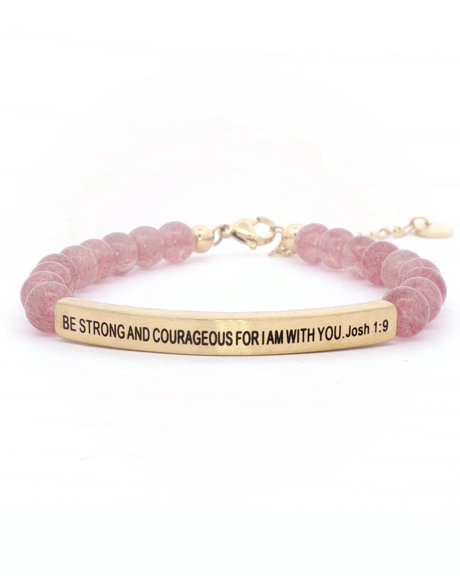 Be Strong & Courageous | Pink Quartz