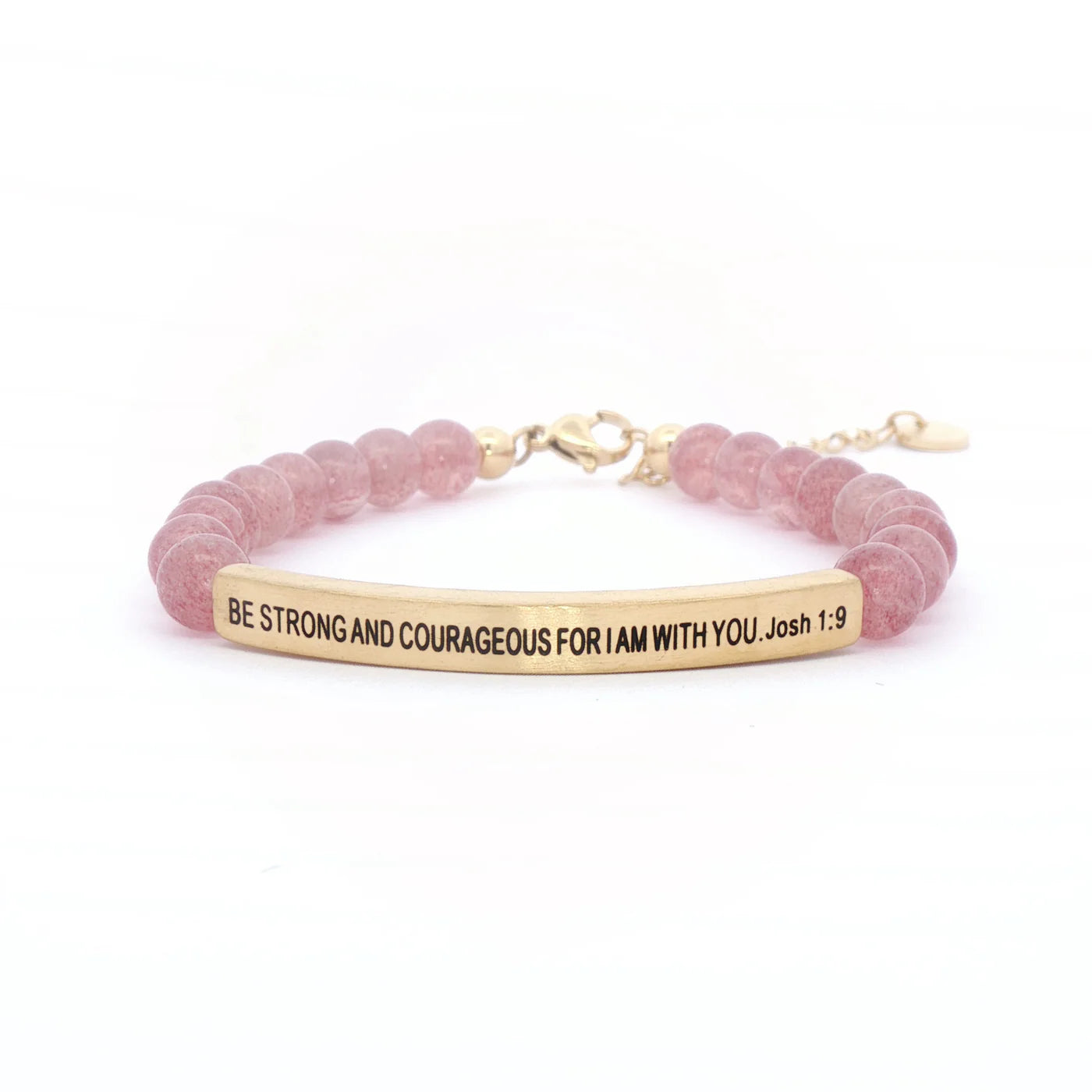 Be Strong & Courageous | Pink Quartz
