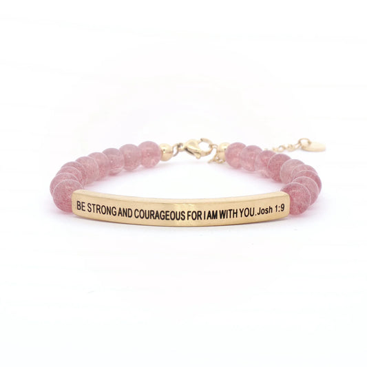 Be Strong & Courageous | Pink Quartz