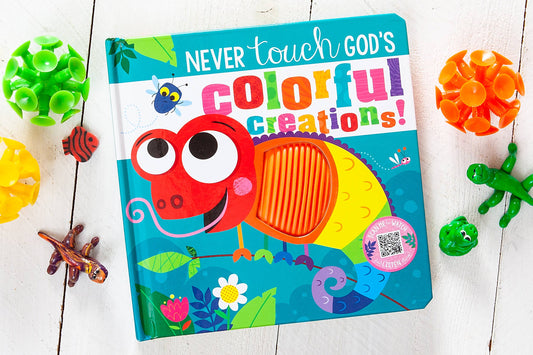 Never Touch God’s Colorful Creations | Book